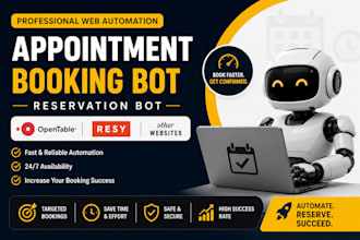 do web automation appointment booking bot reservation bot opentable bot resy bot
