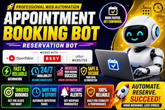 do web automation appointment booking bot reservation bot opentable bot resy bot
