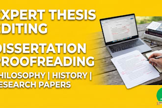 expertly edit and proofread your thesis ,dissertation, philosophy ,history