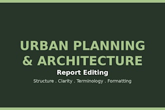 proofread and edit your urban planning or architecture report