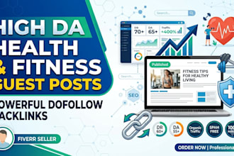 build high da health and fitness guest posts with dofollow backlinks