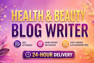 write SEO health, beauty, skincare and wellness blog posts