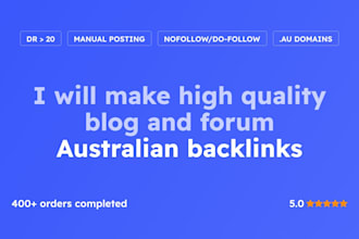 make high quality blog and forum australian backlinks