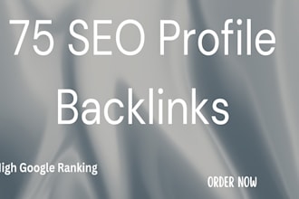 create high quality 75 SEO profile backlinks