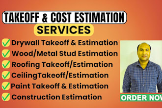 do wood and metal framing drywall ceiling paint roofing all takeoff and estimate