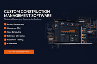 build custom construction management software or contractor CRM platform