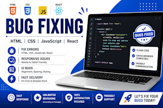 fix HTML CSS javascript or react js bugs professionally