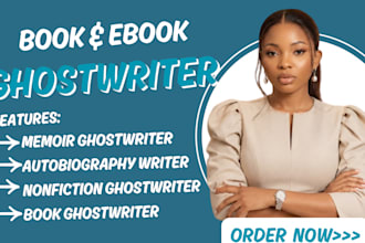 be your memoir ghostwriter, autobiography writer, nonfiction ghostwriter