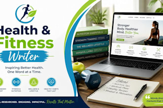 write SEO health and fitness blog articles