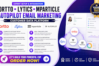 setup ortto lytics mparticle autopilot email marketing customer data platform