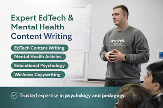write expert edtech and mental health content