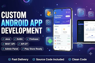 develop custom android app using java kotlin