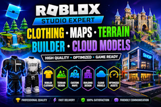 build professional roblox maps, terrains, clothing, sound models, cloud model
