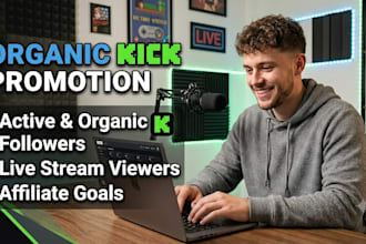 organic kick channel promotion, kick promotion to gain real follower and viewers