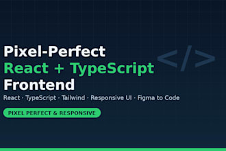 build a pixel perfect responsive react typescript frontend
