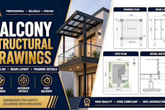 draw balcony structural drawing, site plans,  beam layout, and framing details