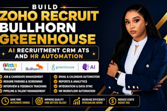 build zoho recruit bullhorn greenhouse ai recruitment crm ats and hr automation