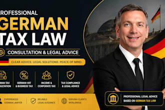 provide german tax advice, tax law consultation, and legal guidance