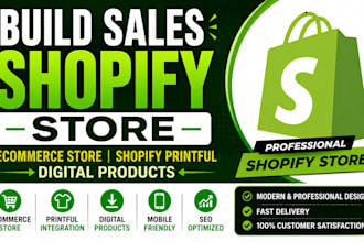 build sales shopify store, ecommerce store, shopify printful, digital products