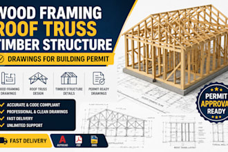 create wood framing roof truss and timber structure drawings for building permit