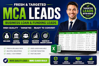 deliver verified fresh mca leads, business loan lead, aged lead with high intent