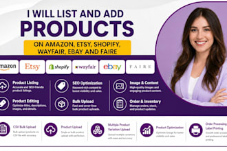 list and add products on amazon, etsy, shopify, wayfair, ebay and faire