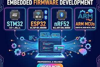 develop embedded firmware for stm32, esp32, nrf52 and arm mcus