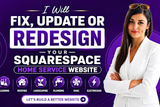 fix, update, or redesign your squarespace home service website
