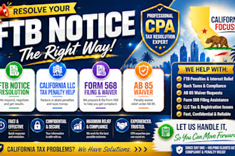 resolve ftb notice, california llc tax penalty, form 568, ab85 waiver CPA