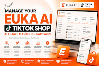 manage your euka ai tiktok shop affiliate marketing campaign