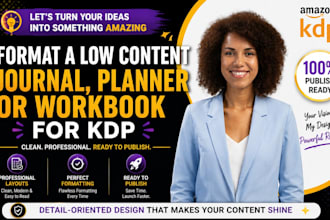 format a low content journal, planner or workbook for kdp