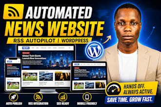 create a wordpress automated news website with RSS autopilot