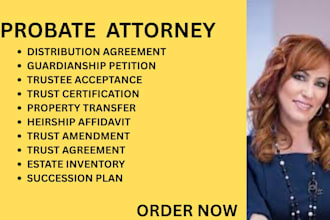 be your probate lawyer for guardianship, trust, succession and property matters