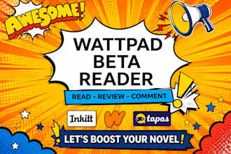 beta read wattpad story comment promote wattpad story inkitt tapas feedback