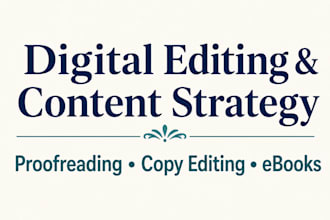 be your professional digital editor and content specialist