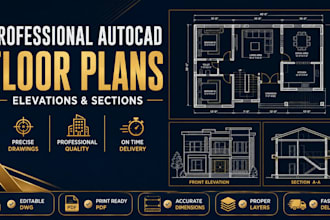 create autocad floor plans, elevations and sections