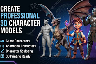 create 3d character modeling for games animation,  sculpting and 3d printing