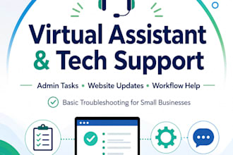be your virtual assistant for admin and tech support