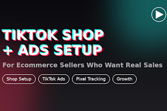 setup tiktok shop and run tiktok ads for ecommerce sales growth