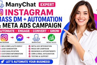 setup manychat bot for instagram mass dm, meta ads campaign, manychat automation