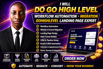 do go high level workflow automation migration gohighlevel landing page expert
