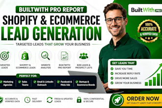 provide unlimited builtwith pro report, shopify leads, ecommerce lead generation