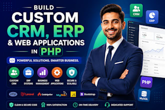 build custom CRM software, erp and web applications in PHP