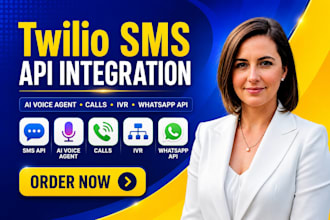 integrate twilio SMS API, ai voice agent, calls, IVR and whatsapp API