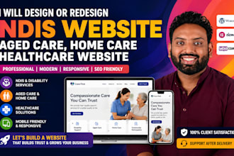 design or redesign an ndis website for aged care ,home care healthcare website