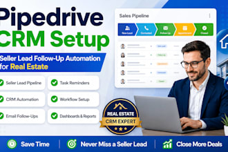 build pipedrive CRM seller lead follow up automation for real estate