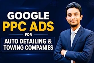 manage google ads for auto detailing, towing and roadside assistance