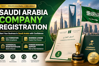 register your saudi arabia company, llc, business license and cr professionally
