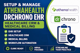 setup and manage athenahealth, drchrono ehr, healthcare CRM and medical billing