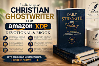 be your christain ghostwriter for amazon KDP devotional and ebook